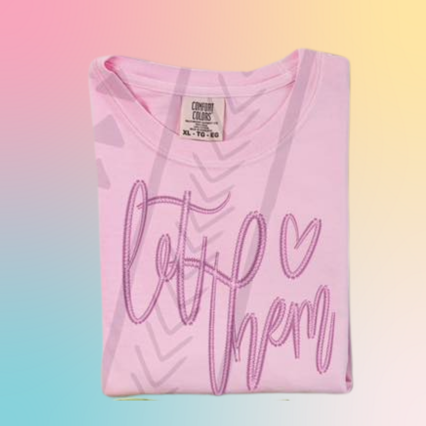 “Let Them” Faux Embroidered Tee – Spring Pastels Collection