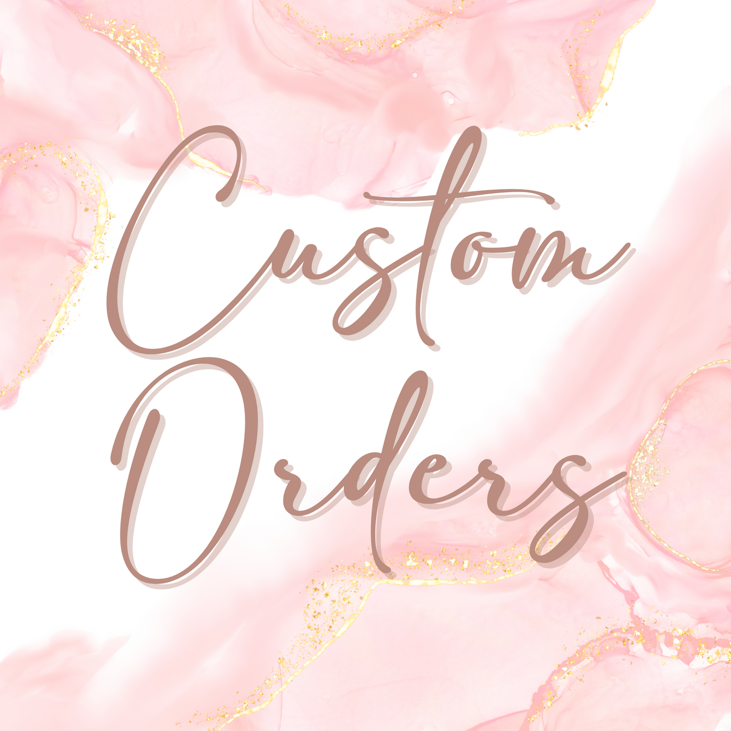 Custom Order