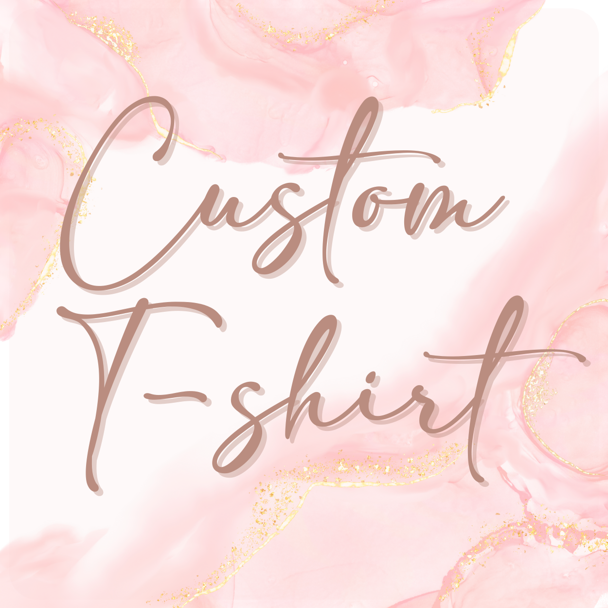 Custom T-Shirt