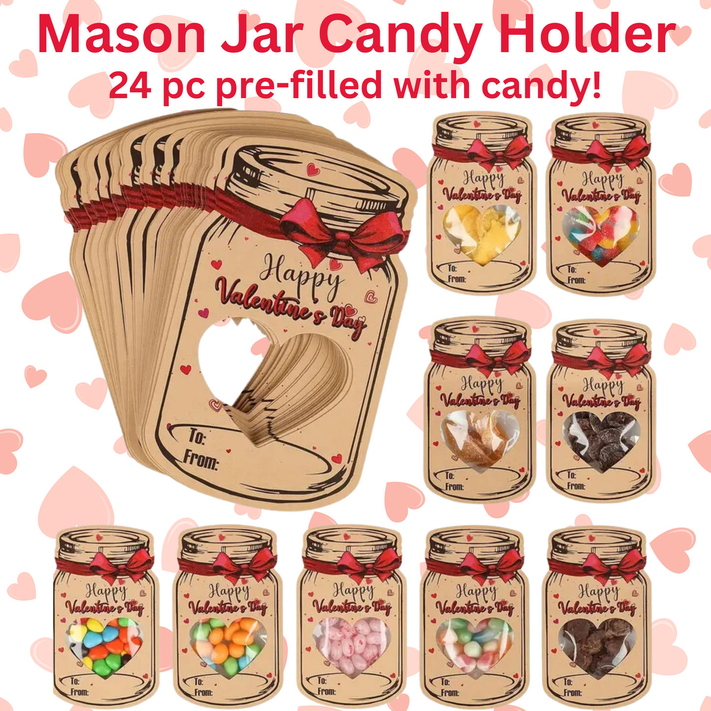 Mason Jar Candy Holder - Pre-Filled Valentine’s Day Treats (24 Pack)