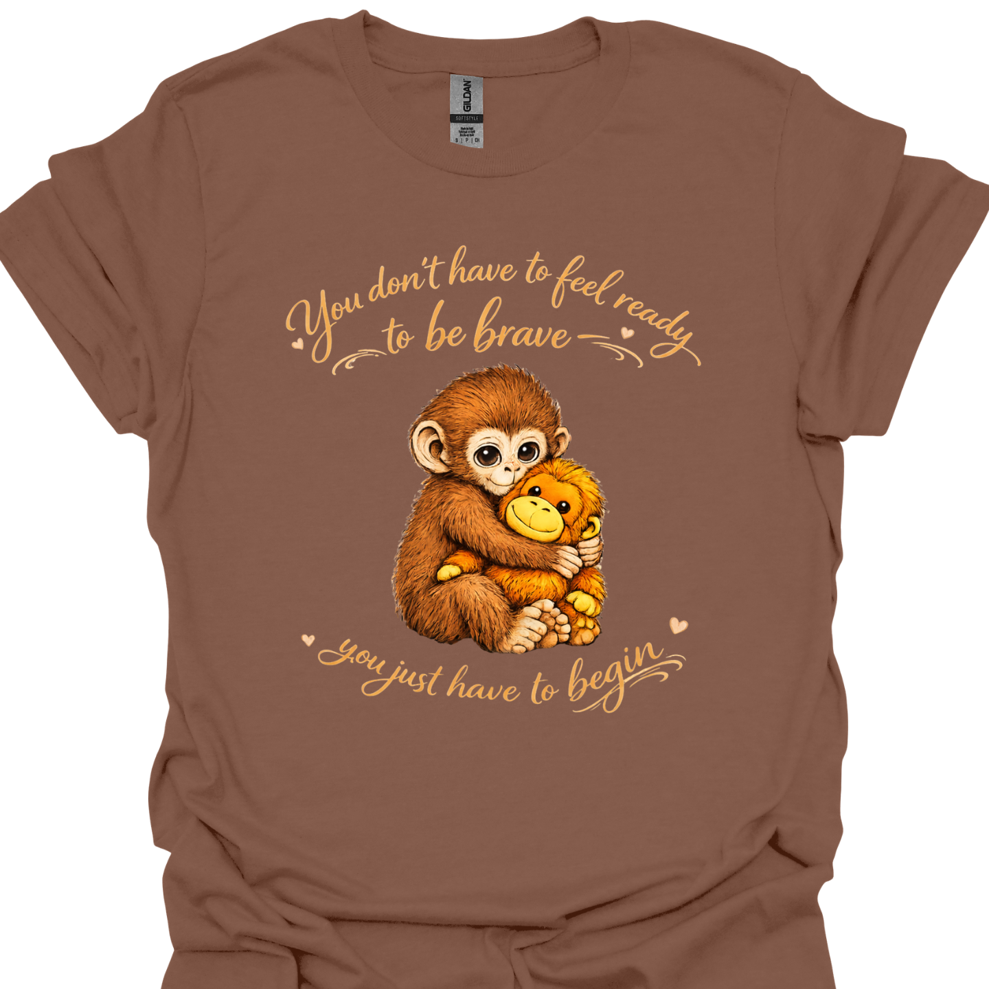 “You Don’t Have to Feel Ready to Be Brave” Monkey T-Shirt