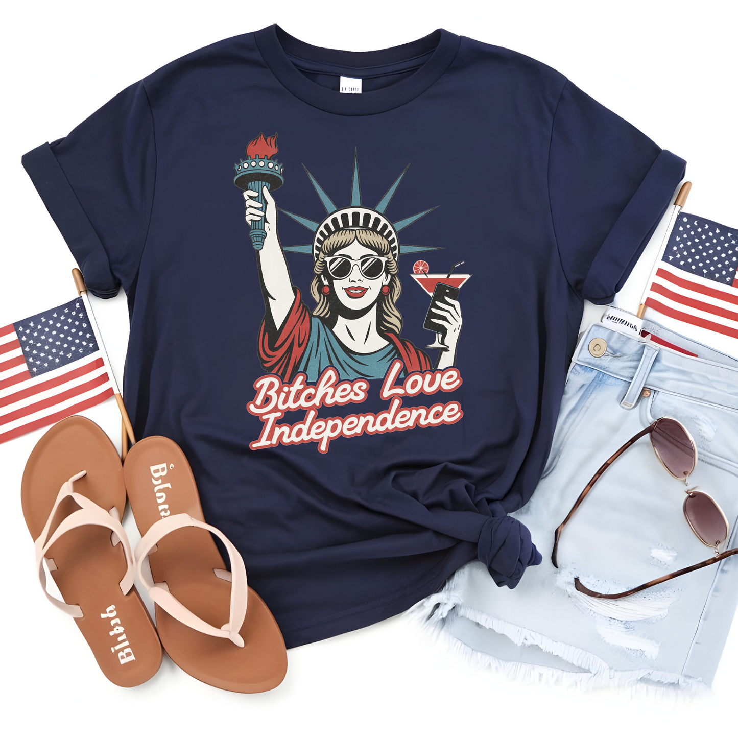 Bitches Love Independence – Lady Liberty