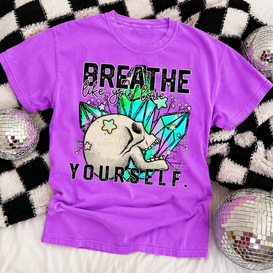 Breathe Like you Love Yourself