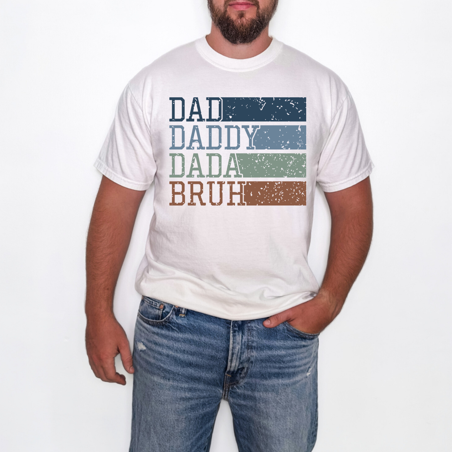 Funny Dad, Daddy, Dada, Bruh shirt featuring a vintage distressed design with retro colors that humorously represents the stages of fatherhood from infancy through the teenage years.