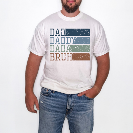 Funny Dad, Daddy, Dada, Bruh shirt featuring a vintage distressed design with retro colors that humorously represents the stages of fatherhood from infancy through the teenage years.