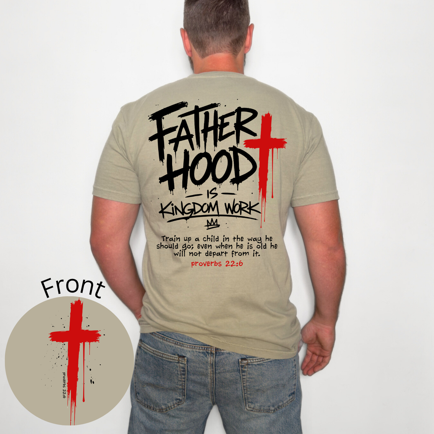 Fatherhood Is Kingdom Work Graffiti Shirt | Christian Dad Streetwear Tee