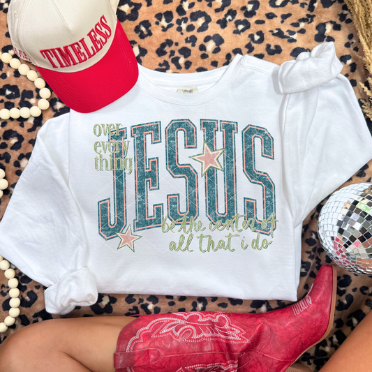 Over Everything – Jesus Be the Center Sweatshirt