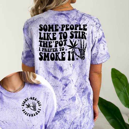 I Prefer to Smoke It