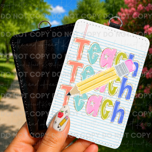 Teacher ID badge reel with colorful Teach Teach Teach typography.