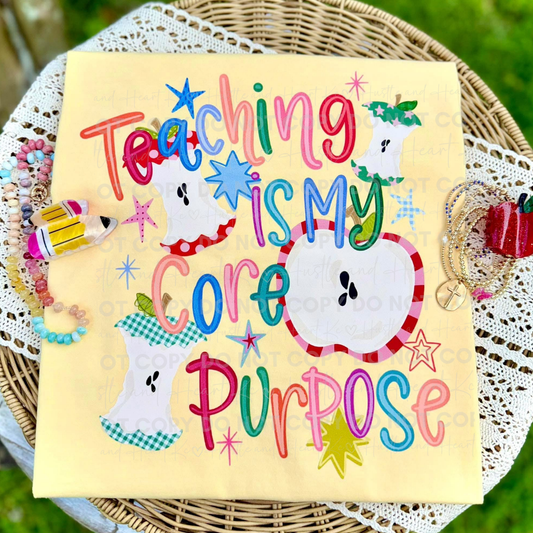 Teaching is My Core Purpose T-Shirt